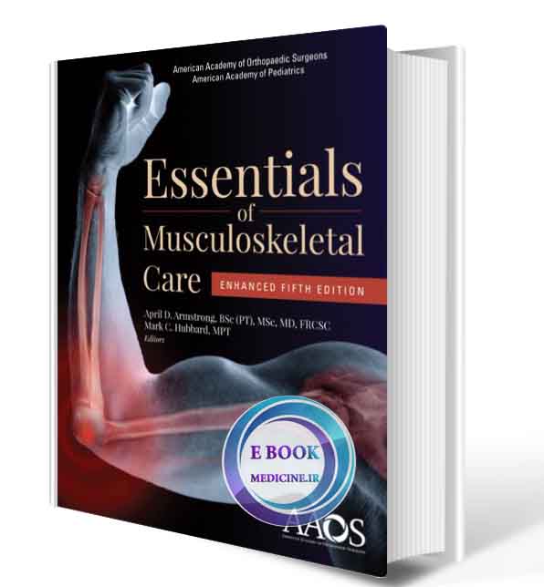 دانلود کتاب AAOS Essentials of Musculoskeletal Care, Enhanced Edition: Enhanced Edition 5th  2018(ORIGINAL PDF)